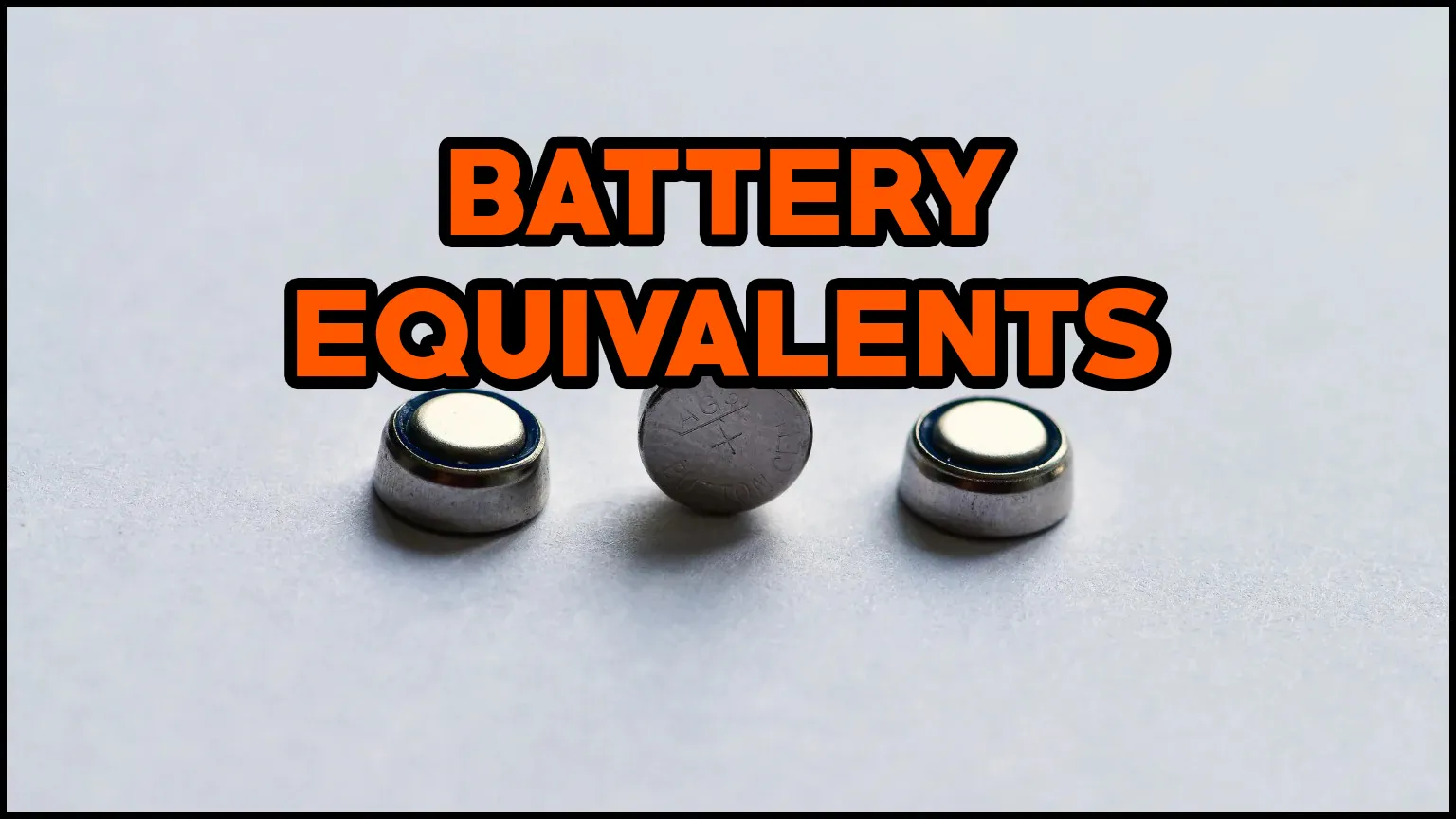 AG3 battery Equivalent Features and Applications Updated