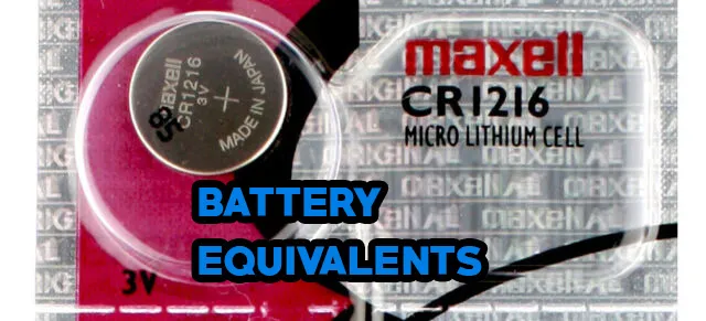 CR1216 Battery Equivalents