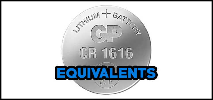 CR1616 Battery Equivalent
