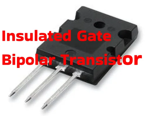 Insulated Gate Bipolar Transistor