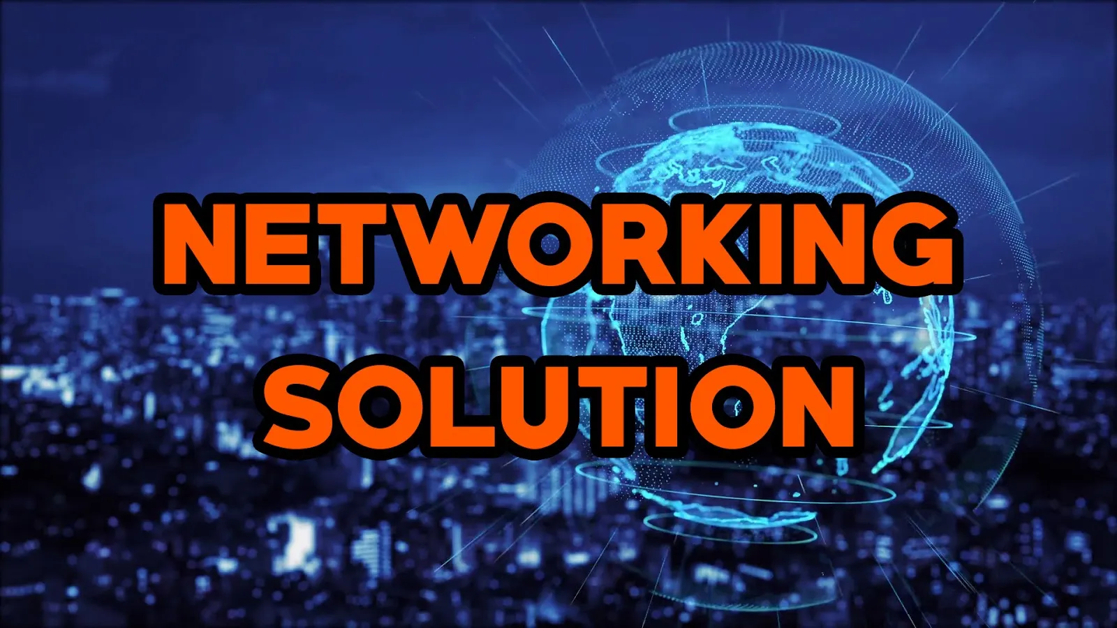 Networking Solution