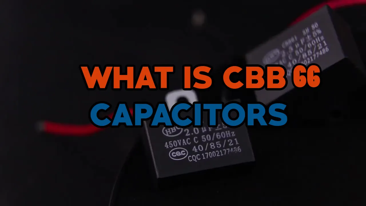 What Is CBB61 Capacitor